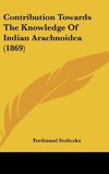 Contribution Towards The Knowledge Of Indian Arachnoidea (1869)