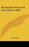 The Earliest Verses Of Vivus Oliver (1867)