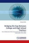 Bridging the Gap Between College and High School Teachers