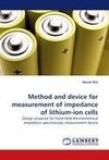 Method and device for measurement of impedance of lithium-ion cells