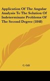 Application Of The Angular Analysis To The Solution Of Indeterminate Problems Of The Second Degree (1848)