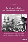 In die neue Welt - Von Bremerhaven nach Amerika