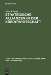 Strategische Allianzen in der Kreditwirtschaft