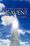 Are You Going to Heaven?