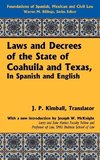 Laws and Decrees of the State of Coahuila and Texas, in Spanish and English