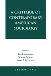 A Critique of Contemporary American Sociology