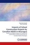 Impacts of School Construction Projects by Canadian NGOS in Nicaragua