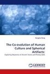 The Co-evolution of Human Culture and Spherical Artifacts: