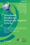 Distributed, Parallel and Biologically Inspired Systems