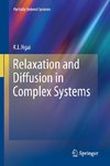 Relaxation and Diffusion in Complex Systems