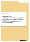 Einführung in die Geschäftsprozessmodellierung mit Business Process Modelling Notation (BPMN). Vergleich zur Ereignisgesteuerten Prozesskette (EPK)