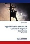 Agglomeration of Contact Centres in Regional Economies