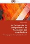 La face cachée du changement et de l'innovation des organisations