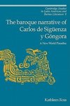 The Baroque Narrative of Carlos de Siguenza y Gongora