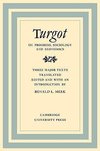 Turgot on Progress, Sociology and Economics