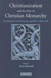 Christianization and the Rise of Christian Monarchy