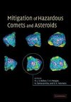 Mitigation of Hazardous Comets and Asteroids