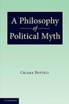 A Philosophy of Political Myth