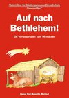 Auf nach Bethlehem!