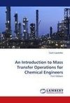 An Introduction to Mass Transfer Operations for Chemical Engineers