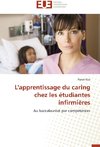 L'apprentissage du caring chez les étudiantes infirmières