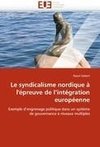 Le syndicalisme nordique à l'épreuve de l'intégration européenne