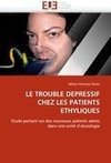 LE TROUBLE DEPRESSIF CHEZ LES PATIENTS ETHYLIQUES