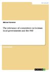 The relevance of committees in German local governments and the PAT