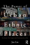 The Power of Urban Ethnic Places