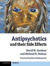 Antipsychotics and Their Side Effects