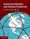 Numerical Weather and Climate Prediction