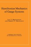 Hamiltonian Mechanics of Gauge Systems