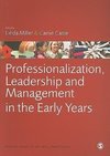 Miller, L: Professionalization, Leadership and Management in