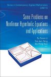 Some Problems on Nonlinear Hyperbolic Equations and Applications