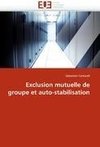 Exclusion mutuelle de groupe et auto-stabilisation