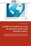 Conflits en matière de noms de domaine: quel mode d'action choisir?