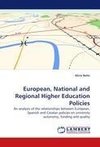 European, National and Regional Higher Education Policies