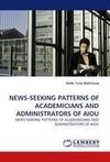 NEWS-SEEKING PATTERNS OF ACADEMICIANS AND ADMINISTRATORS OF AIOU