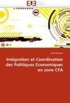 Intégration et Coordination des Politiques Economiques en zone CFA