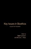 Key Issues in Bioethics