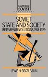 Soviet State and Society Between Revolutions, 1918 1929