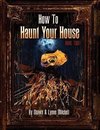 How to Haunt Your House, Book Two