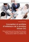 Conception et synthèse d'inhibiteurs de la protéine kinase CK2