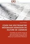 ETUDE PAR SPECTROMETRIE MÖSSBAUER D'EMISSION DU SULFURE DE CADMIUM