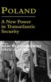 Poland - A New Power in Transatlantic Security