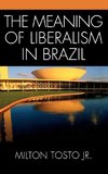 The Meaning of Liberalism in Brazil