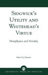 Sidgwick's Utility and Whitehead's Virtue