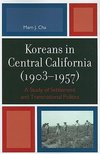 Koreans in Central California (1903-1957)