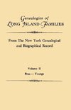 Genealogies of Long Island Families, from The New York Genealogical and Biographical Record. In Two Volumes. Volume II