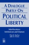 A Dialogue Partly on Political Liberty